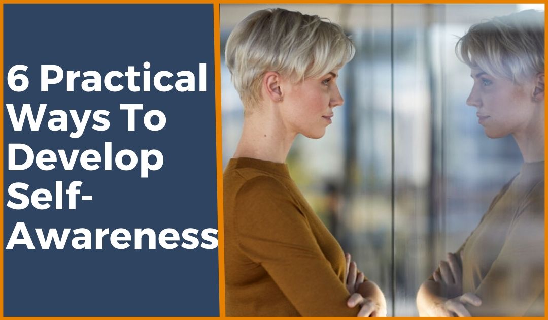 6 ways to develop self-awareness image