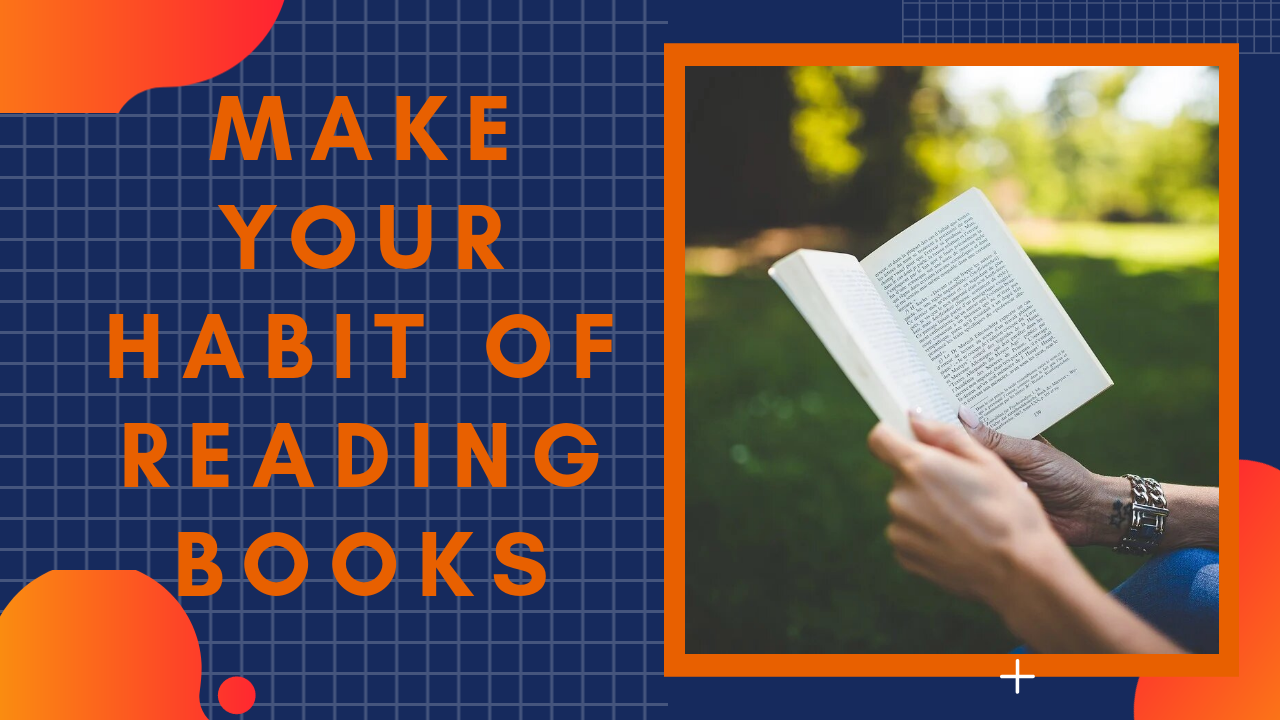 Make Reading books your habits