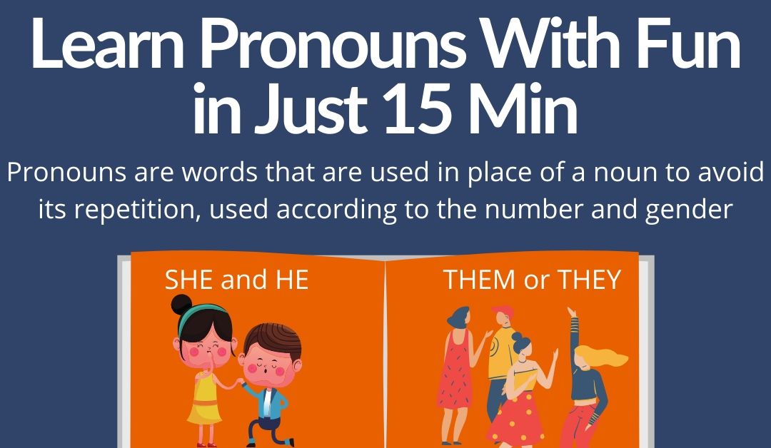 Learn Pronouns With Fun in Just 15 Min