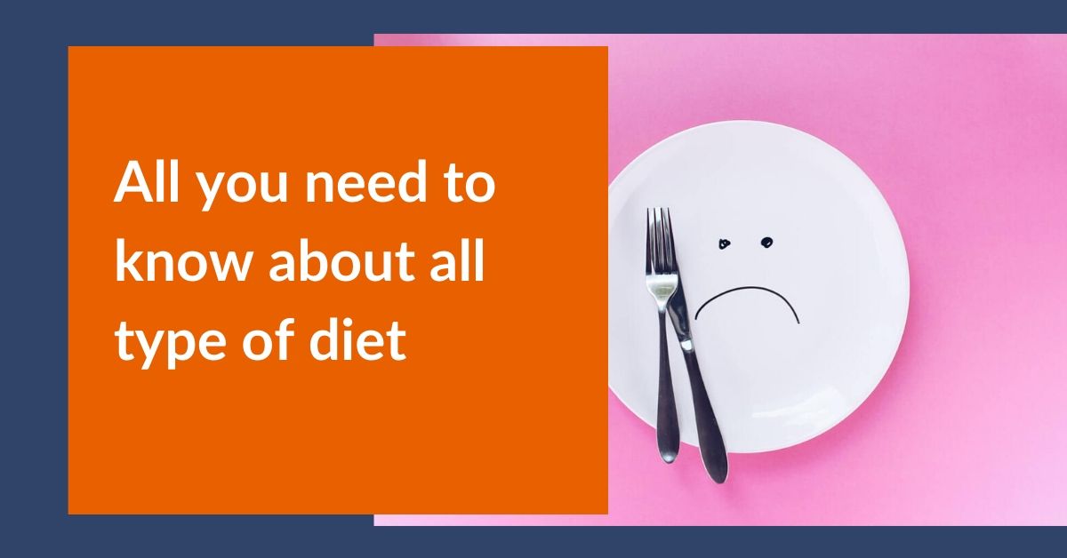 All you need to know about all type of diet (2020)