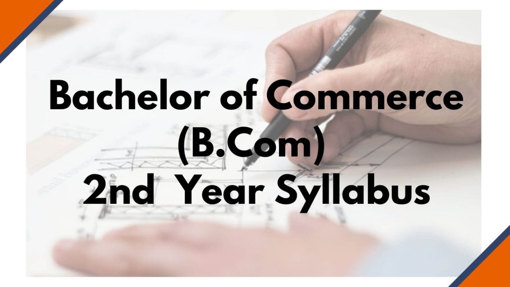 Bachelor of Commerce (B.Com) 2nd Year Syllabus