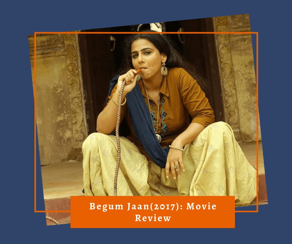 Begum Jaan Movie Review