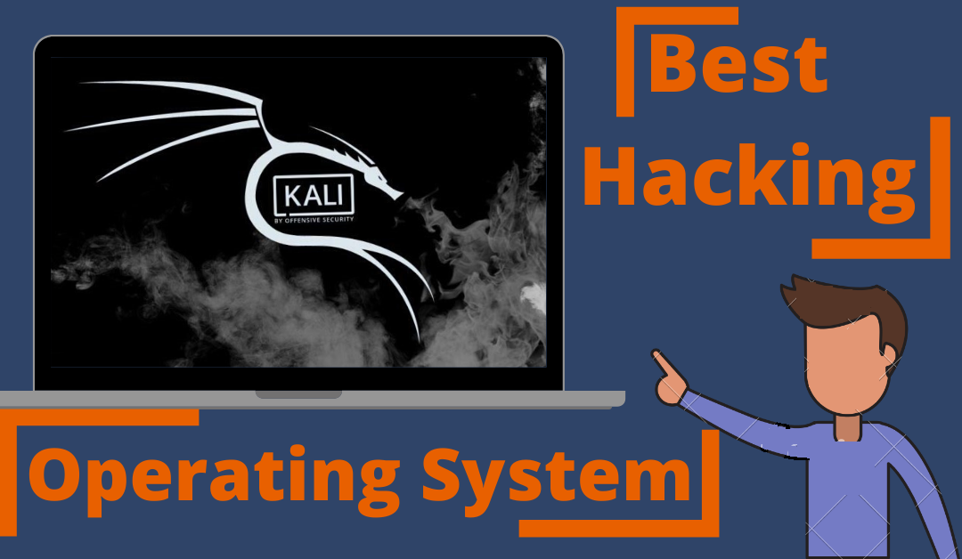 Kali Linux best hacking operating system