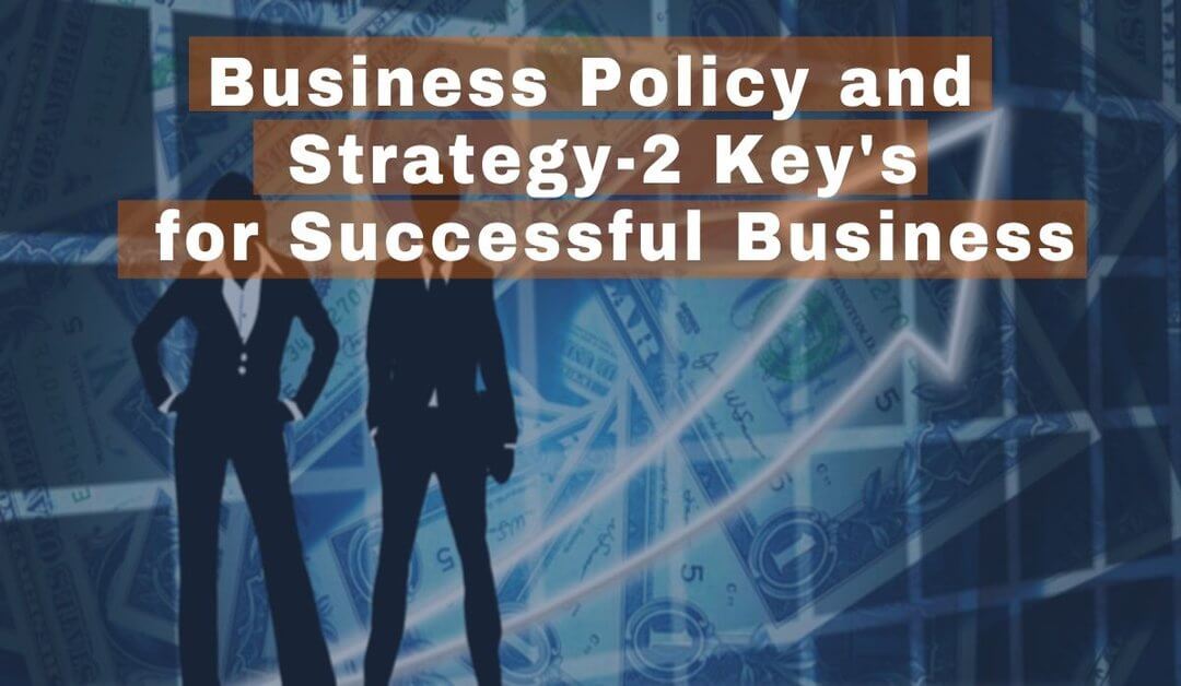 Business Policy ans Strategy