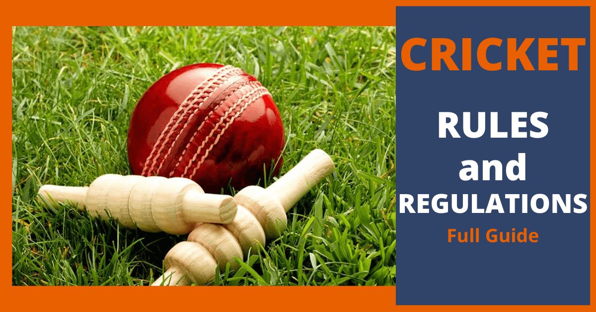Cricket Rules and Regulations