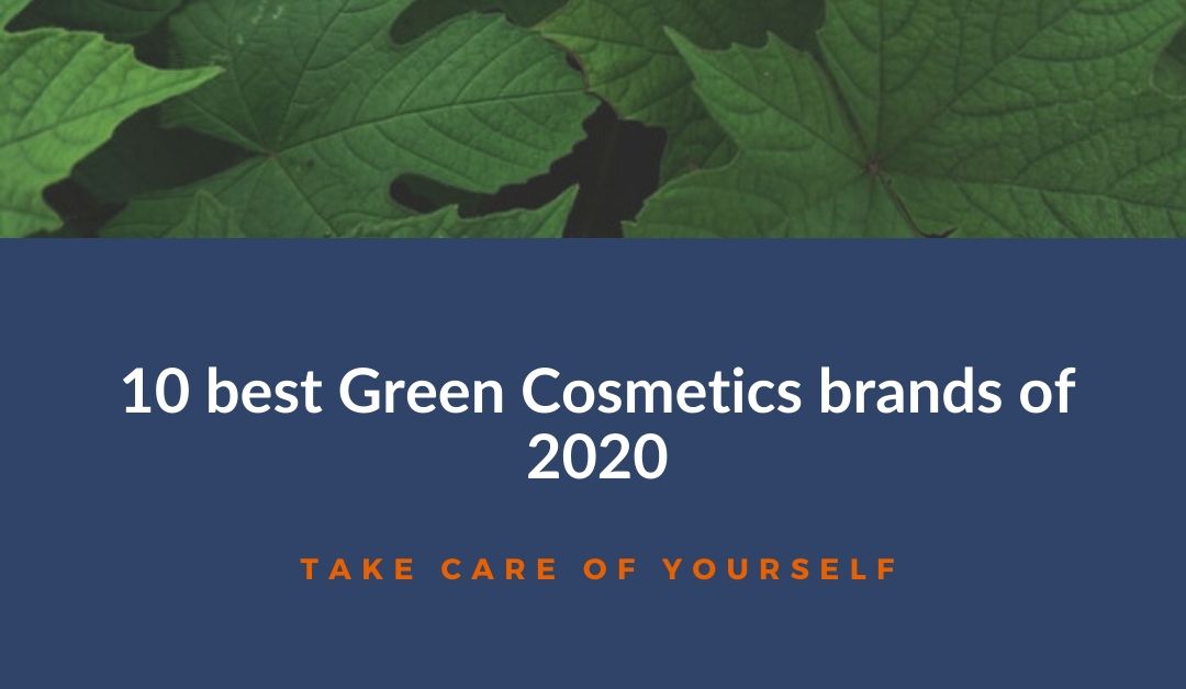 10 best Green Cosmetics brands of 2020