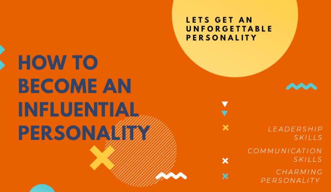 A text writing on the image the key elements to become an influential personality