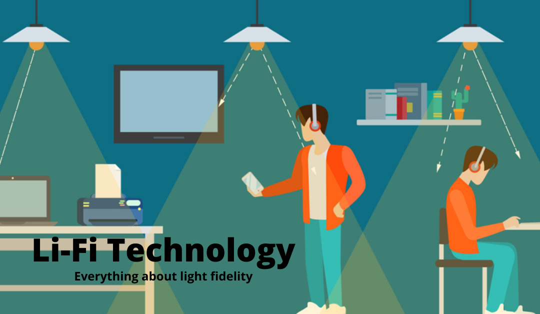 Li-Fi Technology LIGHT fidelity