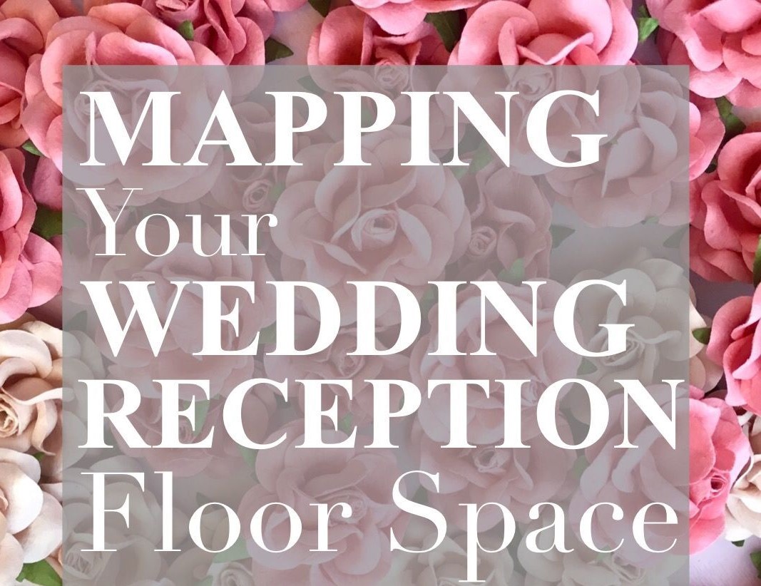 Map Out the Reception
