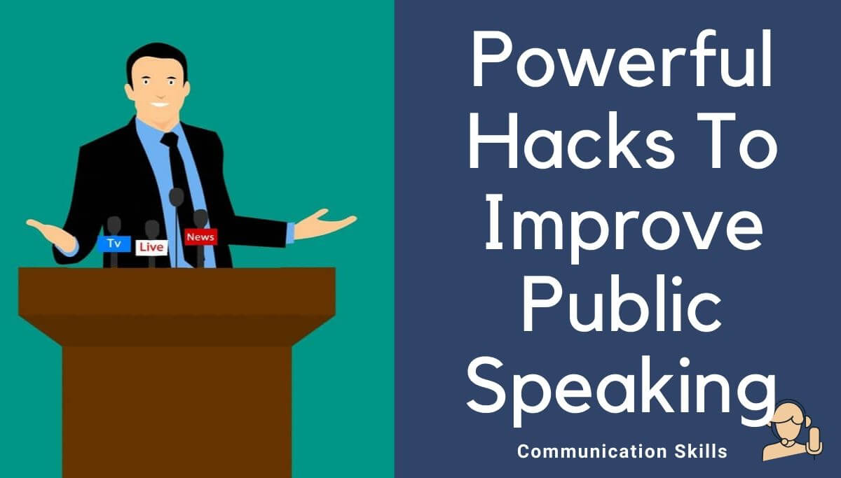 Powerful Hacks To Improve Public Speaking