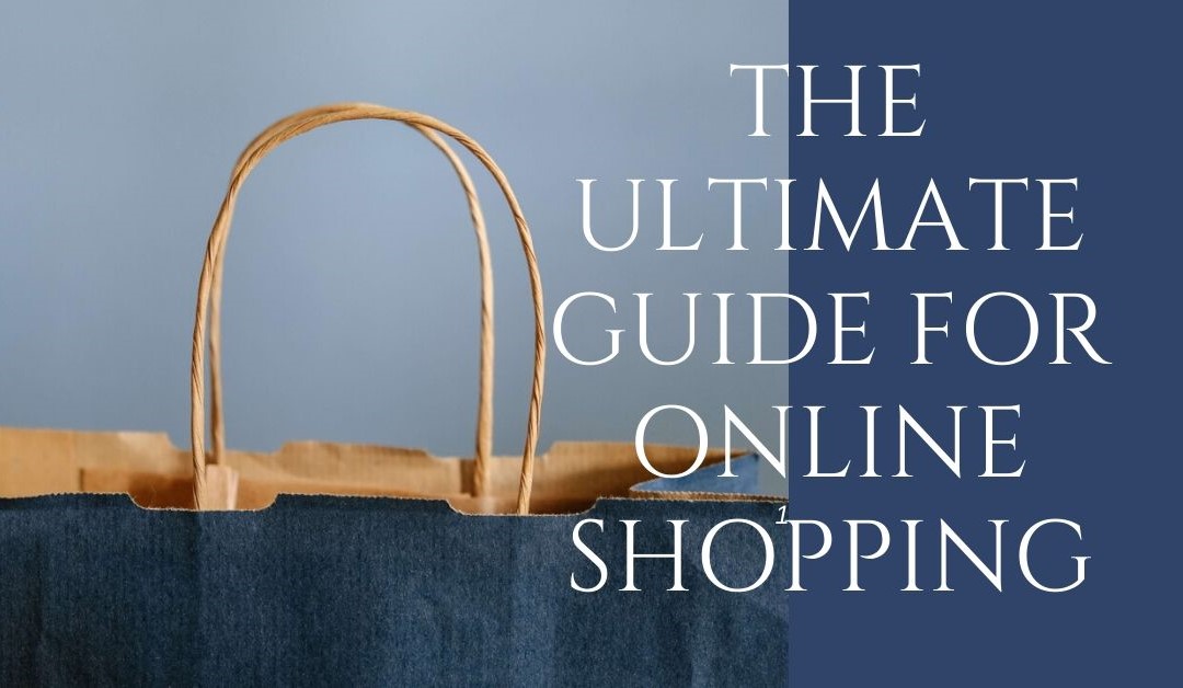 The-Ultimate-Guide-For-Online-Shopping