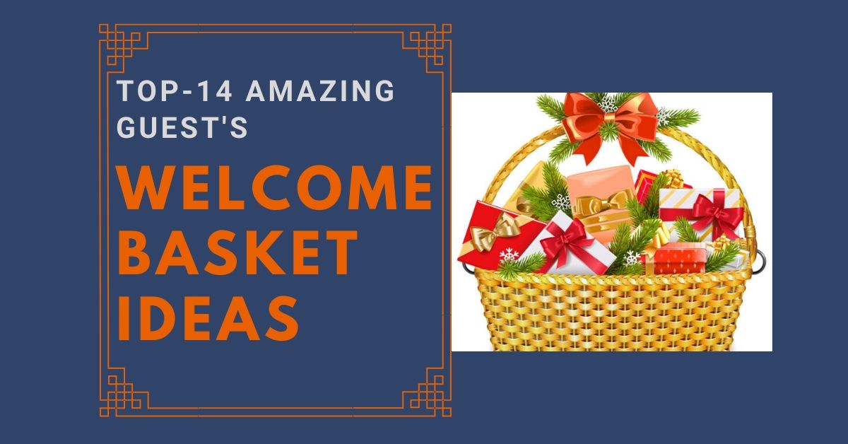 Top-14 Amazing guests welcome basket