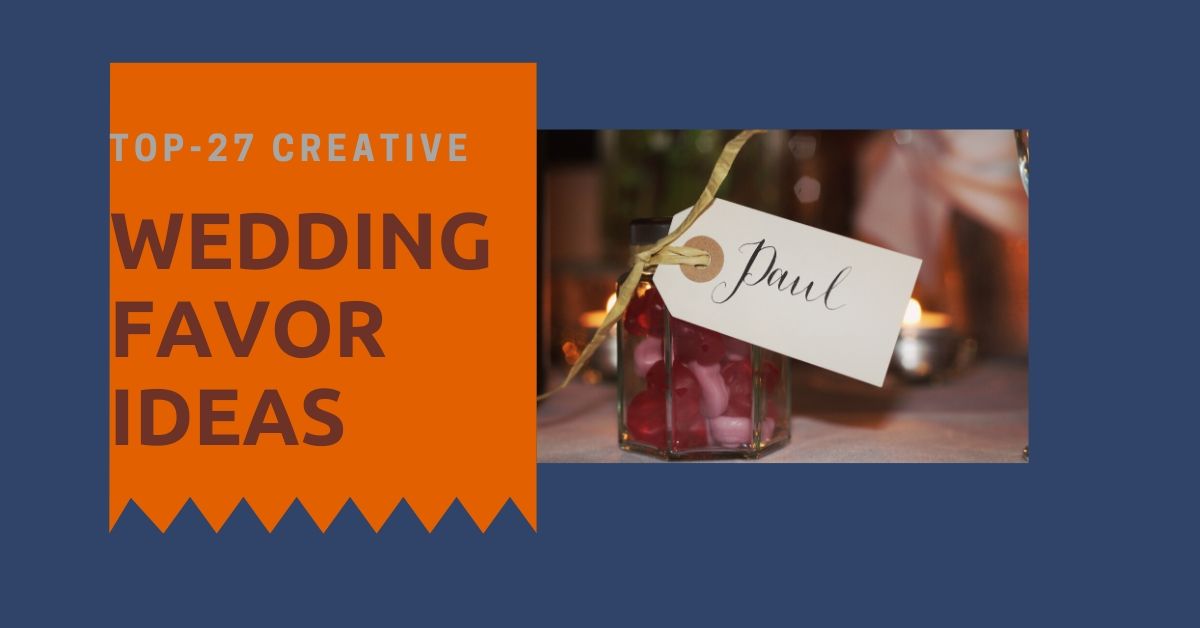 Top-27 Creative wedding favor ideas