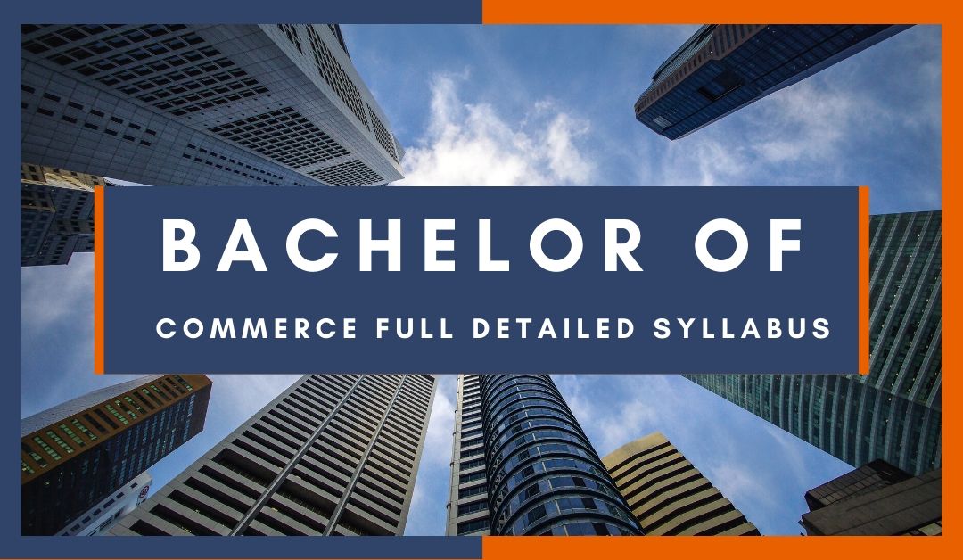 What is Bachelor of Commerce Syllabus