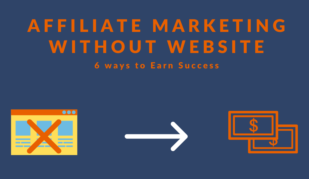 affiliate marketing without website