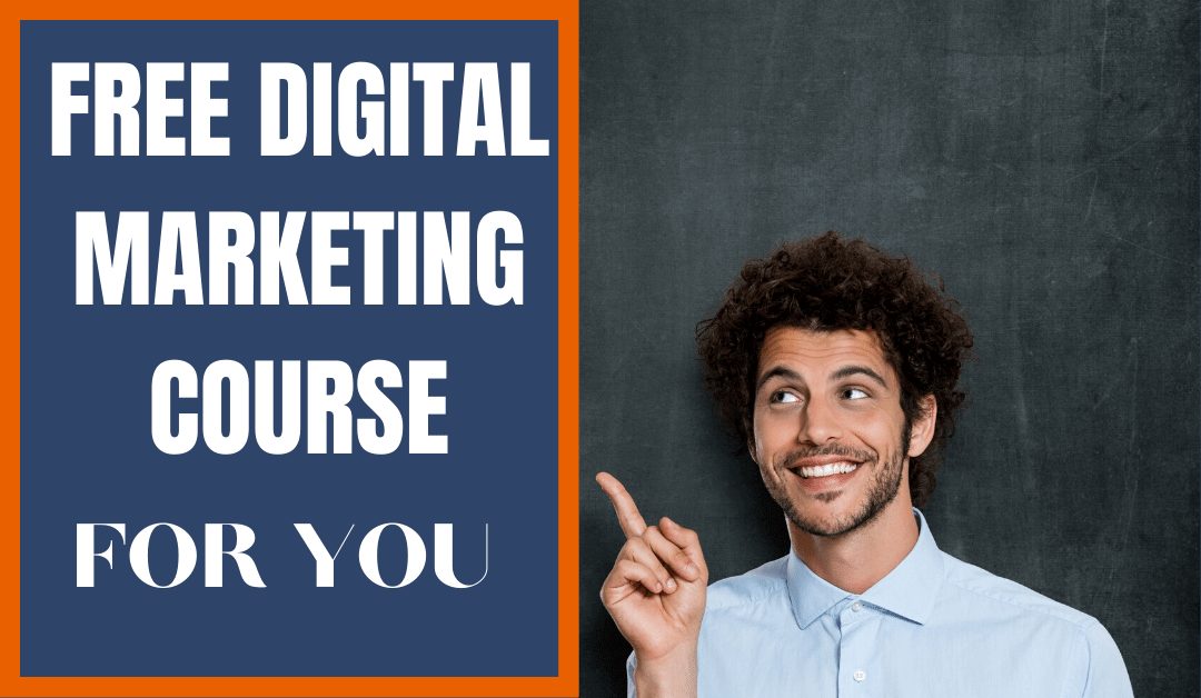 digital marketing course for free.