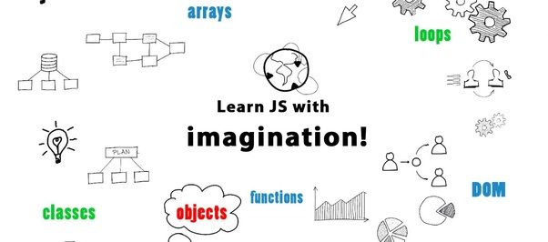 Learn with JavaScript Imagination