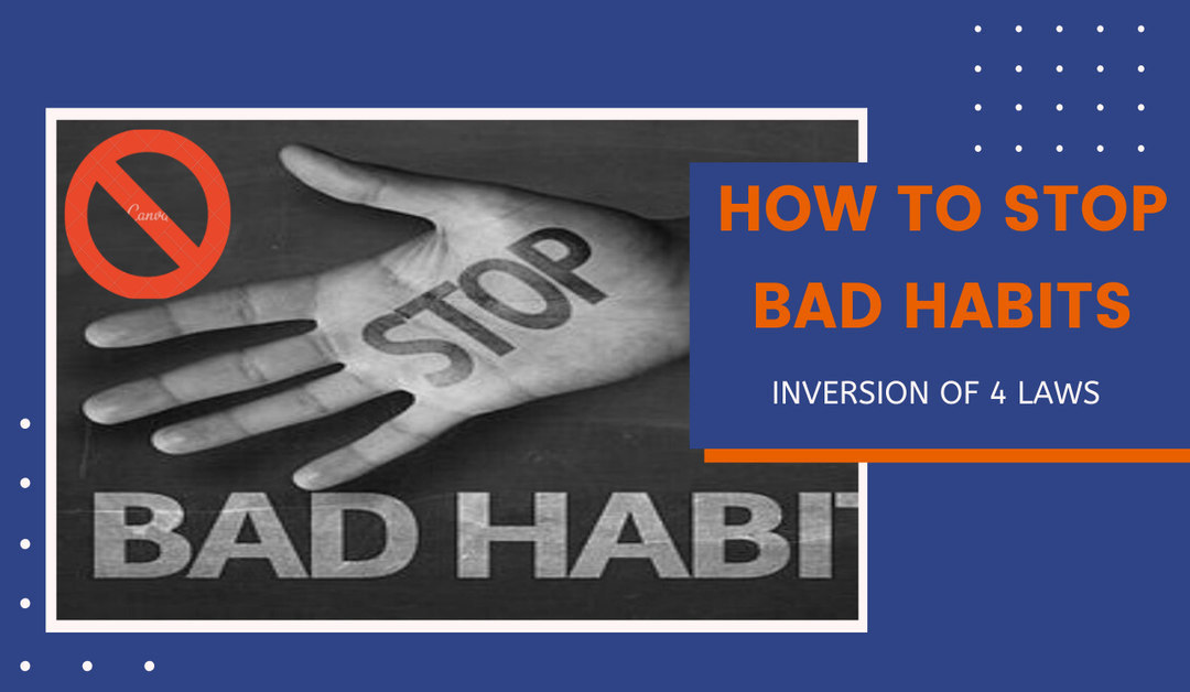 How to Stop Bad Habits