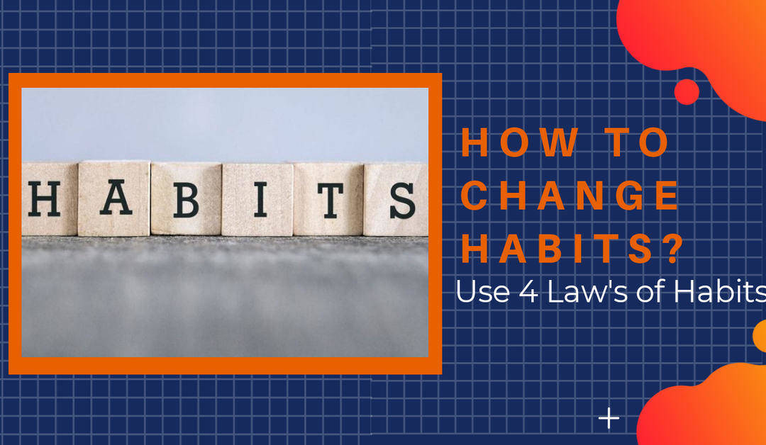 How to change Habits