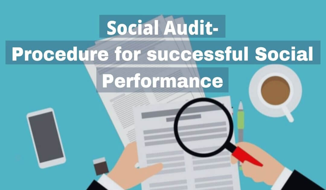Social Audit-Procedure for successful Social Performance