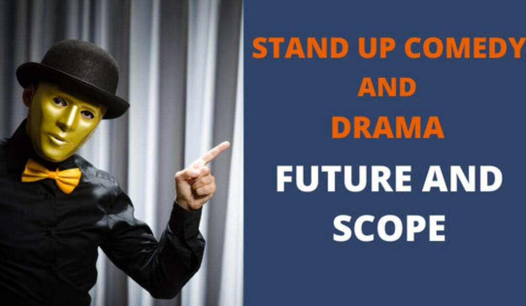 stand-up-comedy-and-drama-future-and-scope