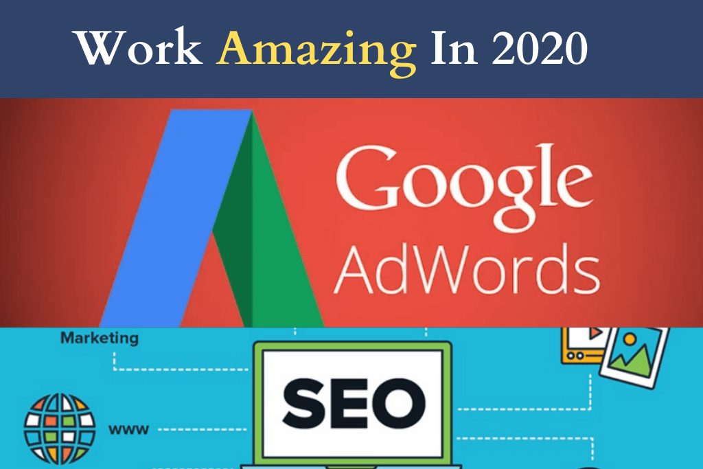 Google AdWords And SEO Work Amazing in 2020