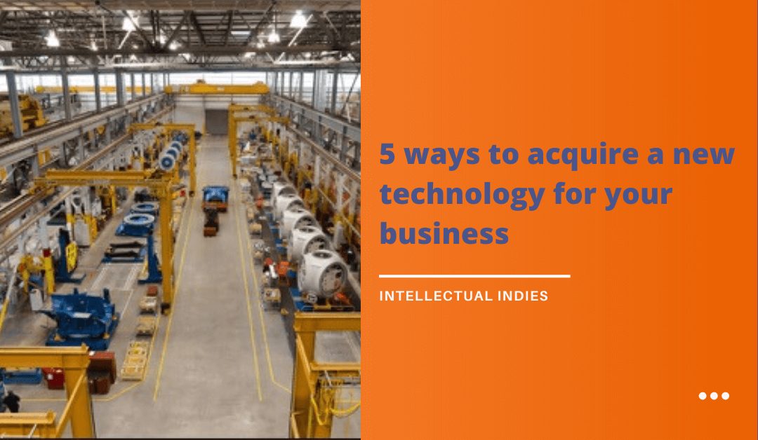 5 ways to acquire a new technology for your business
