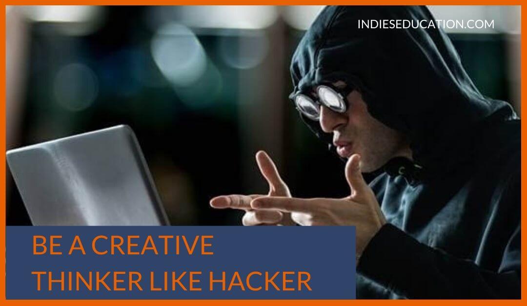 Be- Creative-Thinker-hacker