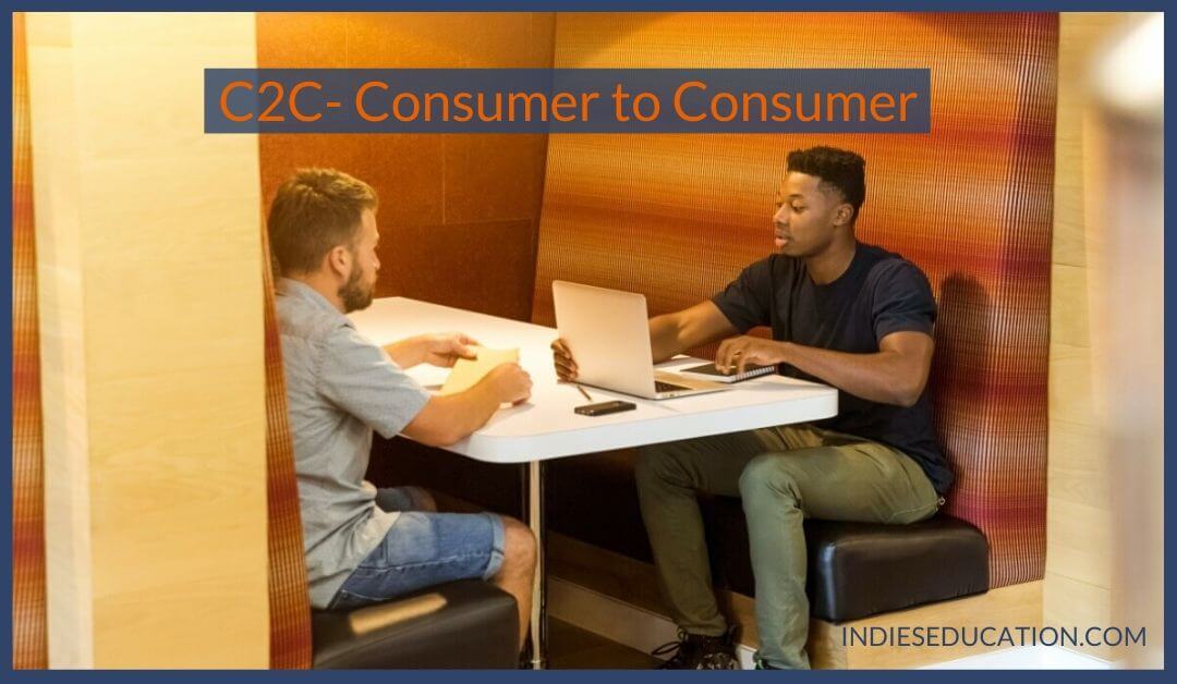 C2C-Consumer to-Consumer