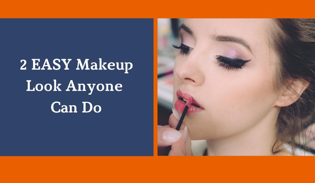 EASY Makeup Look Anyone Can Do
