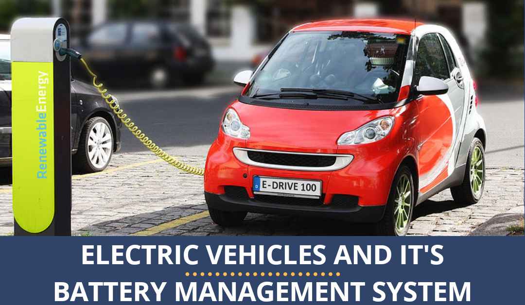 Introduction to Electric Vehicles and Battery management system