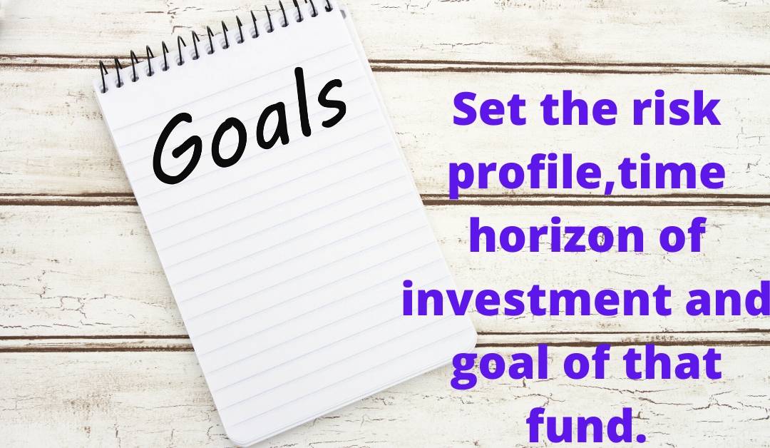 set the goal while doing investment.